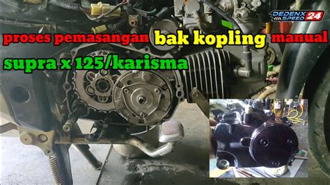 Cara Pasang Bak Kopling Manual Supra X 125 YouTube