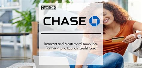 Chase Instacart And Mastercard Announce Partnership To Launch Credit