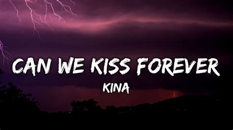 Kina Can We Kiss Forever Lyrics Ft Adriana Proenza Youtube