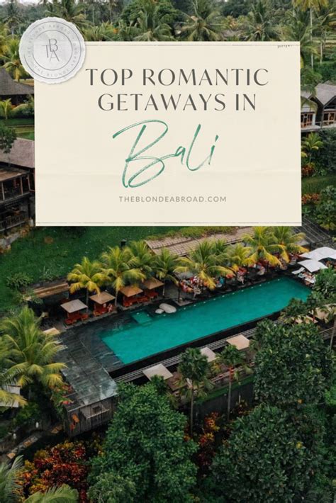 Top Romantic Getaways In Bali For Couples • The Blonde Abroad