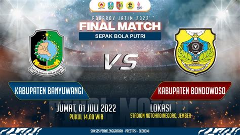 Porprov Vii Jatim Final Sepak Bola Putri Kabupaten