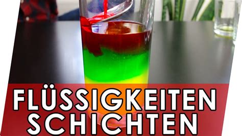 Experimente Zum Nachmachen Flüssigkeiten Schichten Unterschiedliche