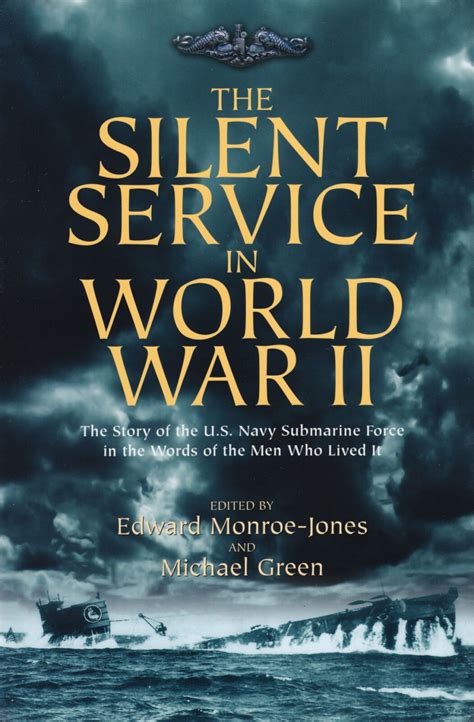 BOOK REVIEW - The Silent Service in World War II: The Story of the U.S ...
