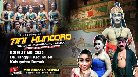 Livestream KETOPRAK TINI KUNCORO LIVE SEDEKAH BUMI DS TANGGUL KEC