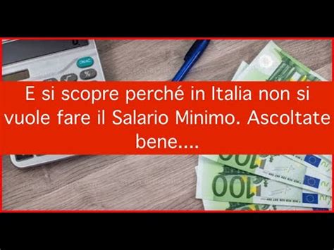 E Si Scopre Perch In Italia Non Si Vuole Fare Il Salario Minimo