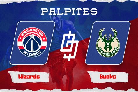 Palpite Washington Wizards X Milwaukee Bucks Progn Stico E Odds Nba