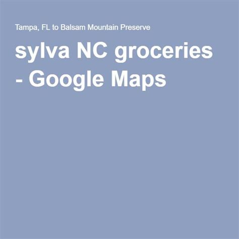 Groceries near sylva nc | Map, Sylva, Grocery