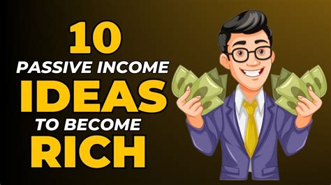 Passive Income Ideas To Make You Rich In Passive Income