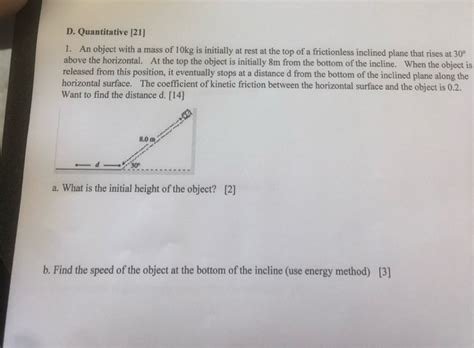 Solved D.Quantitative [21] 1. An object with a mass of 10kg | Chegg.com 