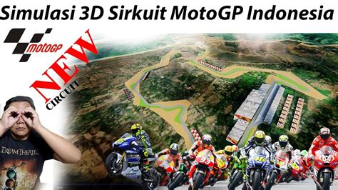 Motogp Sirkuit Mandalika Indonesia Review Dan Simulasi Youtube