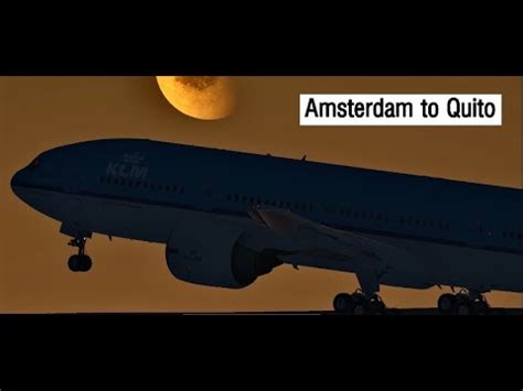 Infinite Flight Amsterdam To Quito Klm Er Live Youtube