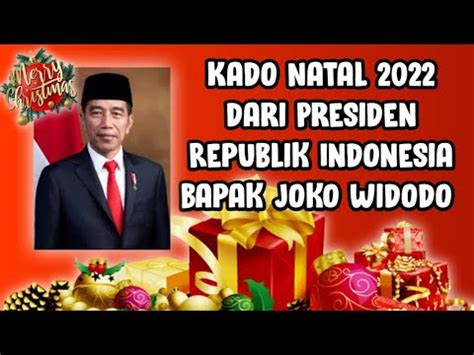 Kado Natal Dari Presiden Republik Indonesia Bapak Joko Widodo