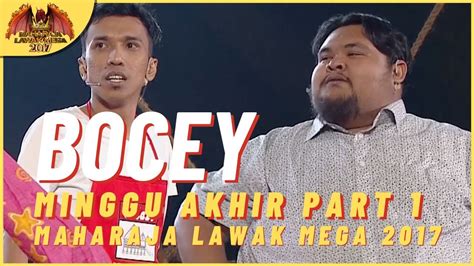 Persembahan Penuh BOCEY FINAL PART 1 MAHARAJA LAWAK MEGA 2017 YouTube