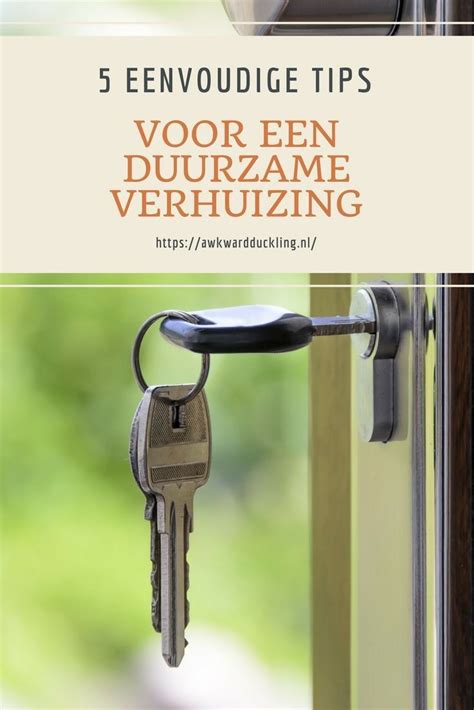 Eenvoudige Tips Voor Een Duurzame Verhuizing Awkward Duckling Artofit