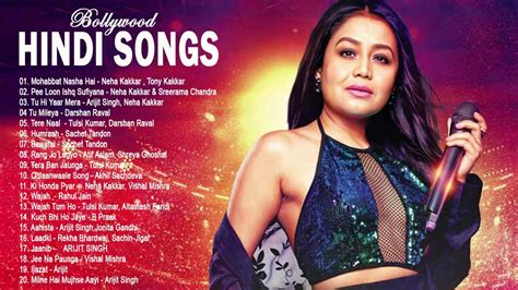 Top Bollywood Romantic Hindi Songs The Best Of Neha Kakkar