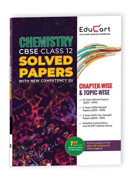 Educart Cbse Class 12 Chemistry Chapter Wise Solved Papers 2025 For 2024 25