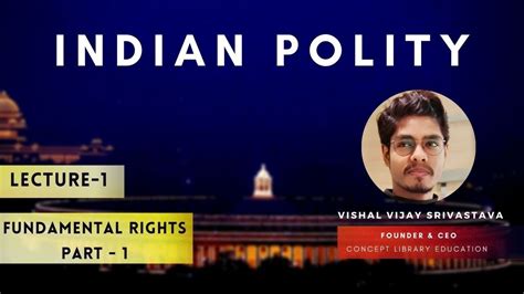 Fundamental Rights Indian Polity Lec By Vishal Sir Ssc Upsc