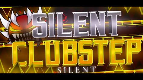 Silent Clubstep By Therealsailent Extreme Demon Showcase Youtube