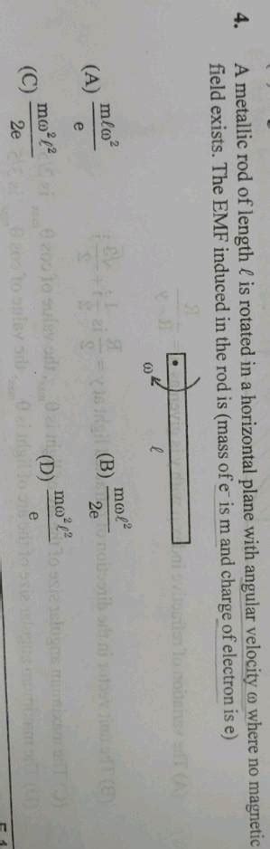 A Metallic Rod Of Length L Is Hinged At One End If It Is Rotated With