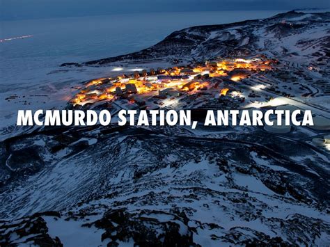 McMurdo Station, Antarctica by Weston Segura