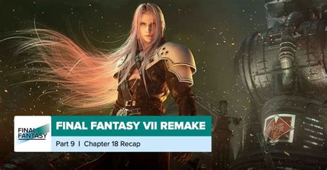 Final Fantasy VII Remake | Chapter 18 Recap - postshowrecaps.com