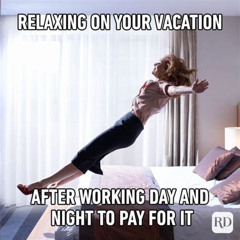 40 Funny Vacation Memes That Are Way Too Accurate Readers Digest