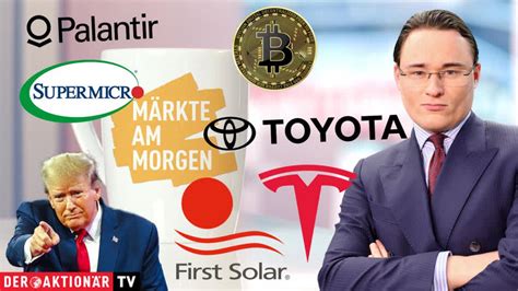 M Rkte Am Morgen Us Wahl Bitcoin Palantir Super Micro Toyota