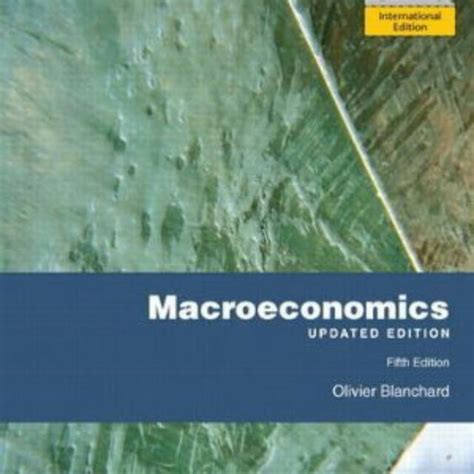 Macroeconomics By Olivier Blanchard International Edition 5th