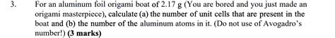 Solved For an aluminum foil origami boat of 2.17 g (You are | Chegg.com