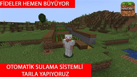 Mİnecraft Otomatİk Sulama Sİstemlİ Tarla Yapiyoruz Fİdeler Hemen