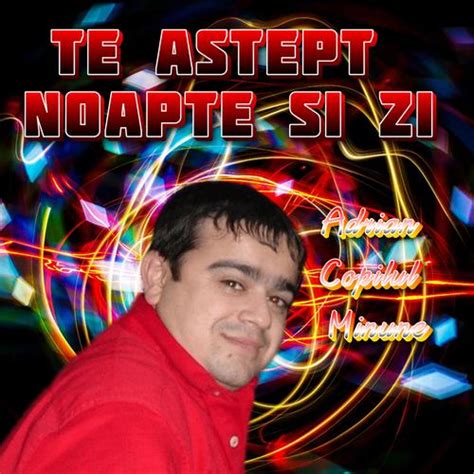 Adrian Copilul Minune Official Tiktok Music List Of Songs And Albums