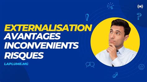 Stratégie dexternalisation 9 avantages et 5 inconvénients