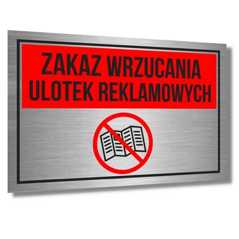 Tabliczka Zakaz Wrzucania Ulotek Reklamowych Aluminium Uv Do Skrzynek