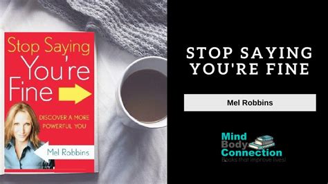 Stop Saying You Re Fine By Mel Robbins Key Lessons Youtube