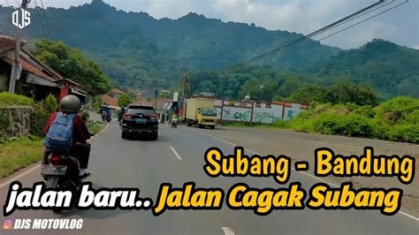 Jalan Baru Dari Subang Ke Bandung Jalan Cagak Tugu Nanas Subang