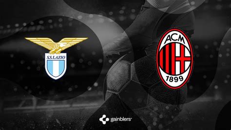 Pron Stico Lazio Milan Serie A Gainblers