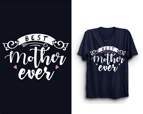 Best Mom Ever Mothers Day T Shirt Design Mothers Day Mothers Day