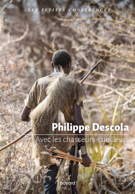 Amazon Fr Avec Les Chasseurs Cueilleurs Descola Philippe Livres