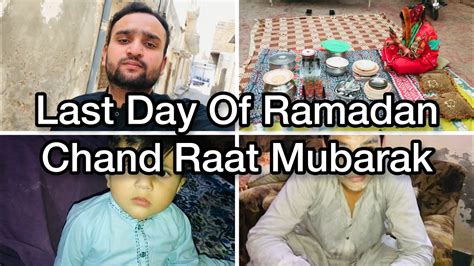 Last Day Of Ramadan Chand Raat Mubarak Eid Preparations Begins