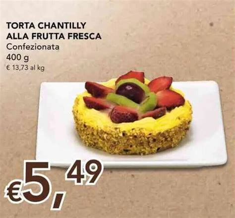 Torta Chantilly Alla Frutta Fresca Confezionata G Offerta Di