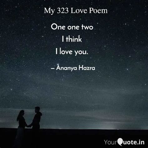 One One Two I Think I Lov Quotes Writings By Ananya Hazra