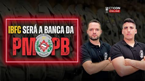 SAIU A BANCA DA PMPB BANCA IBFC CONCURSO PMPB YouTube