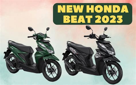 Tampilan Ciamik New Honda Beat 2023 Makin Kece Cek Di Sini