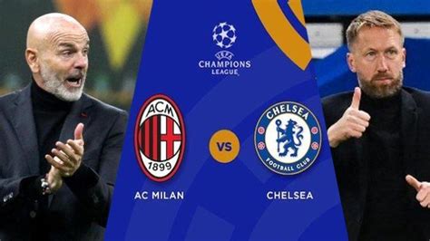 Ac Milan Vs Chelsea Tayang Di Sctv Berikut Link Live Streaming And Cara