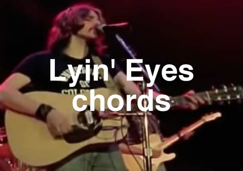 Lyin Eyes Chords By The Eagles Spy Tunes