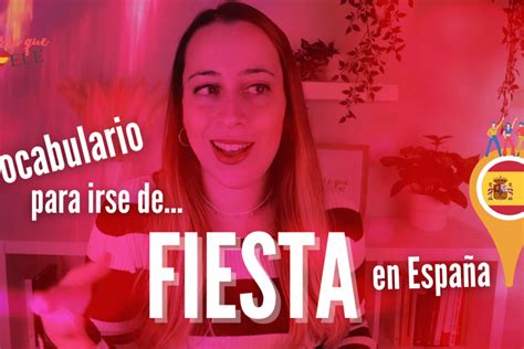 Vocabulario Para Irse De Fiesta Archivos Erre Que ELE