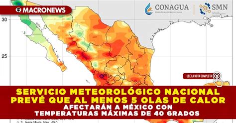 Servicio MeteorolÓgico Nacional PrevÉ Que Al Menos 5 Olas De Calor