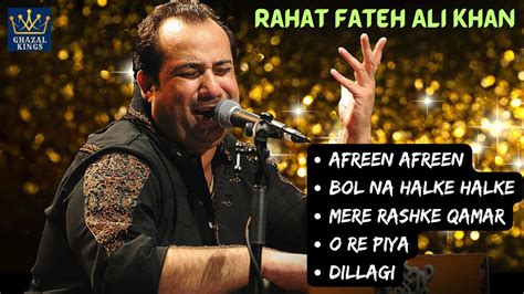 Best Of Rahat Fateh Ali Khan Ghazal Kings Top 5 Songs Rahat Fatah