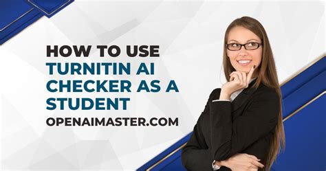 How To Use Turnitin Ai Checker As A Student Gpt Masterai