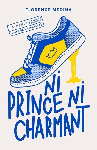 Ni Prince Ni Charmant De Florence Medina Grand Format Livre Decitre